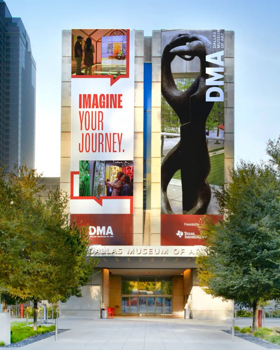 Dallas Museum of Art: Rolling out the ‘Imagine Your Journey’ campaign across print, web and the building itself.